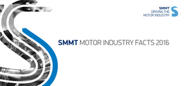 Smmt Motor Industry Facts 2016 What Is Smmt? What Is Smmt?