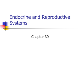 Reproductive and Endocrine Systems