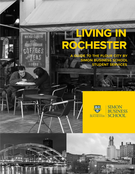 Living in Rochester a Guide to the Flour City by Simon Business School Student Services