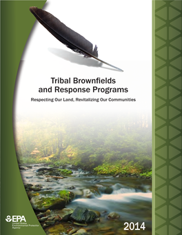 Tribal Brownfields and Response Programs Respecting Our Land, Revitalizing Our Communities