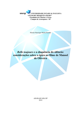 Belle Toujours E a Eloquência Do Silêncio: Considerações Sobre O Épico No Filme De Manoel De Oliveira