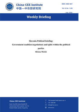 Slovenia Political Briefing: Government Coalition Negotiations and Splits Within the Political Parties Helena Motoh