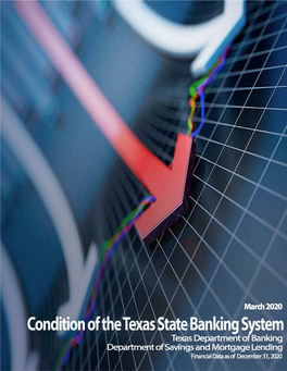 Condition of the Texas Banking System March 2020 Financial Data