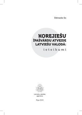 KOREJIEŠU ĪPAŠVĀRDU ATVEIDE LATVIEŠU VALODĀ: Ieteikumi