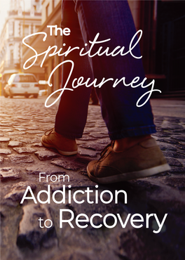 The Spiritual Journey from Addiction to Recovery