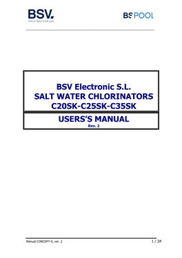 BSV Electronic S.L. SALT WATER CHLORINATORS C20SK-C25SK-C35SK USERS’S MANUAL Rev