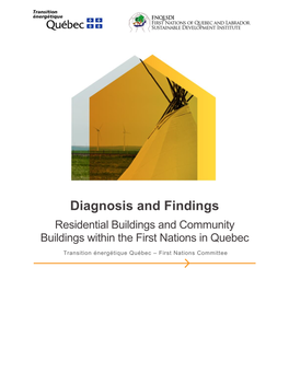 Diagnosis and Findings Residential Buildings and Community Buildings Within the First Nations in Quebec