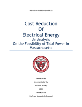 Cost Reduction of Electrical Energy an Analysis on the Feasibility of Tidal Power in Massachusetts