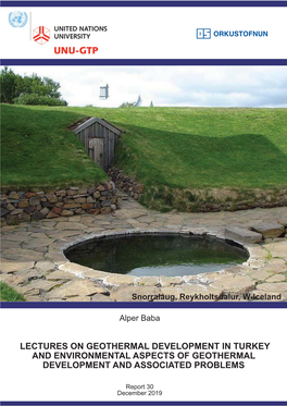 Lectures on Geothermal Development in Turkey and Environmental Aspects of Geothermal Development and Associated Problems
