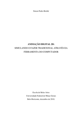 Animação Digital 2D: Simulando O Fazer Tradicional Através Da Ferramenta Do Computador