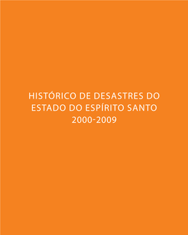 Histórico De Desastres Do Estado Do Espírito Santo 2000-2009
