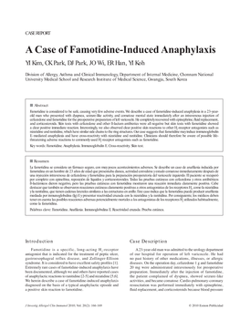 A Case of Famotidine-Induced Anaphylaxis YI Kim, CK Park, DJ Park, JO Wi, ER Han, YI Koh