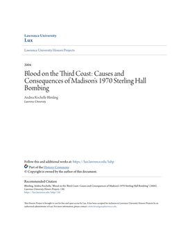 Blood on the Third Coast: Causes and Consequences of Madison's 1970 Sterling Hall Bombing Andrea Rochelle Blimling Lawrence University
