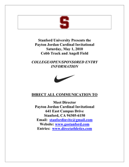 Stanford University Presents the Payton Jordan Cardinal Invitational Saturday, May 1, 2010 Cobb Track and Angell Field