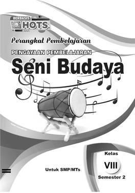 Perangkat Pembelajaran Seni Budaya Kelas VIII SMP/Mts Semester 2 Kurikulum 2013 1 Seni Budaya