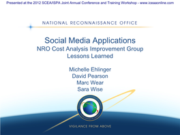 Social Media Applications NRO Cost Analysis Improvement Group Lessons Learned