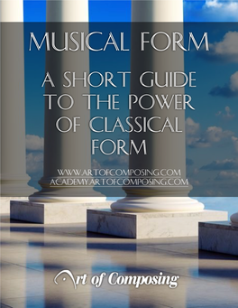 Musical Form a Short Guide to the Power of Classical Form