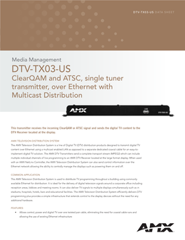 DTV-TX03-US Clearqam and ATSC, Single Tuner Transmitter, Over Ethernet with Multicast Distribution