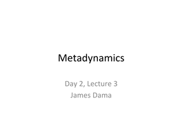 Metadynamics