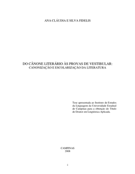 Do Cânone Literário Às Provas De Vestibular: Canonização E Escolarização Da Literatura