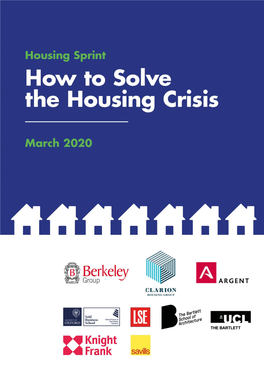 Housing Sprint Was Devised and Managed by the Saïd Business School, University of Oxford, Which Is the Publisher of This Report