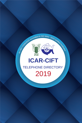 ICAR-CIFT TELEPHONE DIRECTORY 2019 ICAR-CIFT Wins Sardar Patel Outstanding ICAR Institution Award for the Third Time
