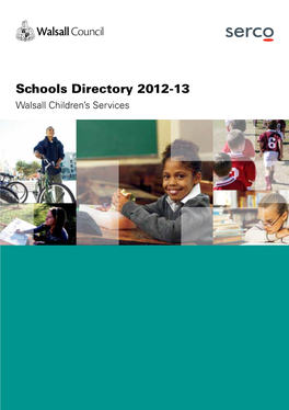 Schools Directory 2012-13 Walsall Children’S Services Walsall Academic Year 2012/2013 September 2012 October 2012 November 2012