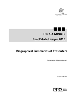 Biographical Summaries of Presenters the SIX-MINUTE Real Estate