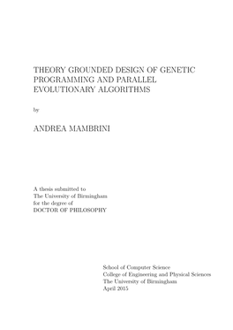 THEORY GROUNDED DESIGN of GENETIC PROGRAMMING and PARALLEL EVOLUTIONARY ALGORITHMS By