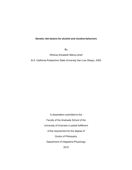 Genetic Risk Factors for Alcohol and Nicotine Behaviors by Whitney Elizabeth Melroy-Greif B.S. California Polytechnic State