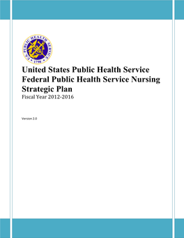 United States Public Health Service Federal Public Health Service Nursing Strategic Plan Fiscal Year 2012-2016