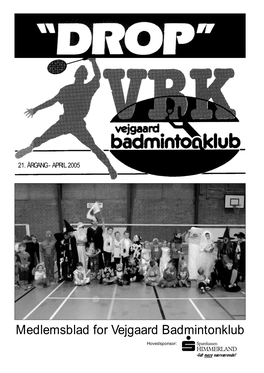 Medlemsblad for Vejgaard Badmintonklub