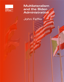 Multilateralism and the Biden Administration John Feffer