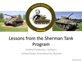 Lessons from the Sherman Tank Program Colonel Frederick J