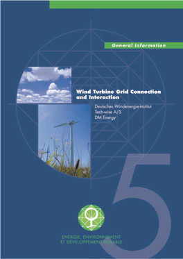 Wind Turbine Grid Connection and Interaction