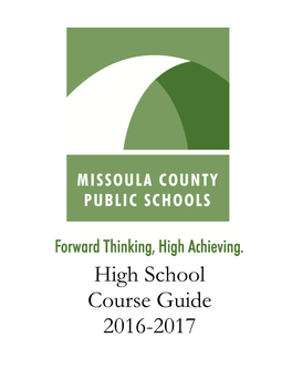 High School Course Guide 2016-2017 IMPORTANT INFORMATION CONCERNING