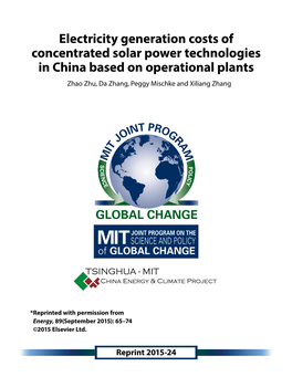 Electricity Generation Costs of Concentrated Solar Power Technologies in China Based on Operational Plants Zhao Zhu, Da Zhang, Peggy Mischke and Xiliang Zhang