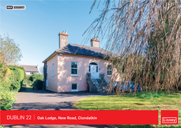 DUBLIN 22 Oak Lodge, New Road, Clondalkin