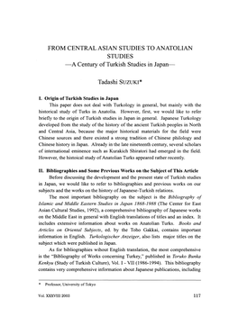 A Century of Turkish Studies in Japan- Tadashi SUZUKI* This Paper Does Not Deal