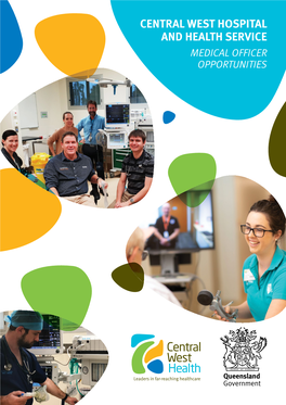 Central West Hospital and Health Service Medical Officer Opportunities Acknowledgement of Traditional Owners and Elders