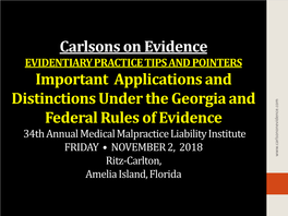 Carlsons on Evidence Important Applications and Distinctions Under