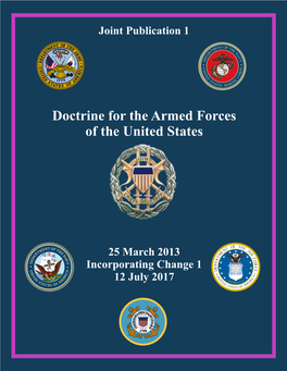 JP 1, Doctrine for the Armed Forces of the United States, and JP 5-0, Joint Operation Planning