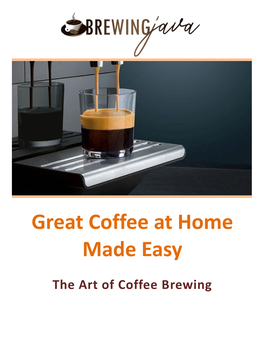 Great Coffee at Home Made Easy