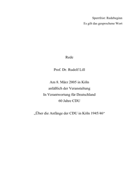 Über Die Anfänge Der CDU in Köln 1945/46“ Rudolf Lill Über Die Anfänge Der CDU in Köln 1945/46 (Vortrag Beim Festakt ,.60 Jahre CDU