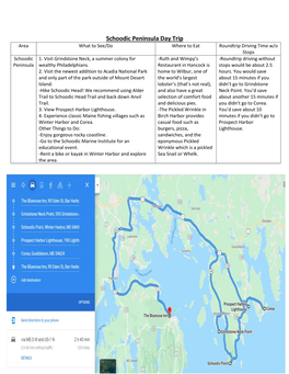 Schoodic Peninsula Day Trip Area What to See/Do Where to Eat Roundtrip Driving Time W/O Stops Schoodic 1