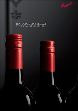 Penfolds Media Release Thursday 1St March 2012 Penfolds Media Release Thursday 1St March 2012