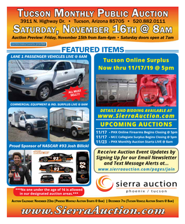 Saturday, November 16Th @ 8Am Auction Preview: Friday, November 15Th from 8Am-4Pm • Saturday Doors Open at 7Am FEATURED ITEMS