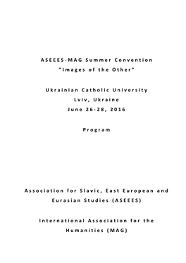 ASEEES-MAG Summer Convention ” I M a G E S O F T H E O T H E R