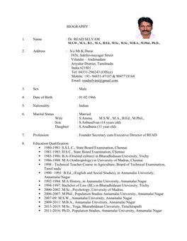 BIOGRAPHY 1. Name : Dr. READ SELVAM 2. Address : S/O Mr.K