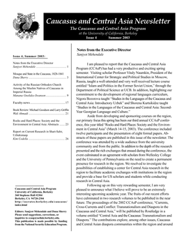 Caucasus and Central Asia Newsletter the Caucasus and Central Asia Program at the University of California, Berkeley Issue 4 Summer 2003